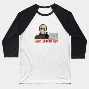 Jason learning JSON Baseball T-Shirt